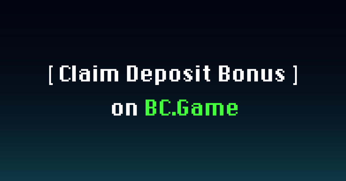 How to Claim Deposit Bonus on BC Game - Step by Step Guide