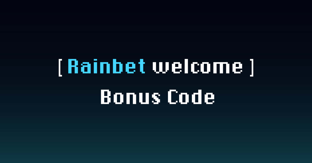 Rainbet Welcome Bonus Code 2026