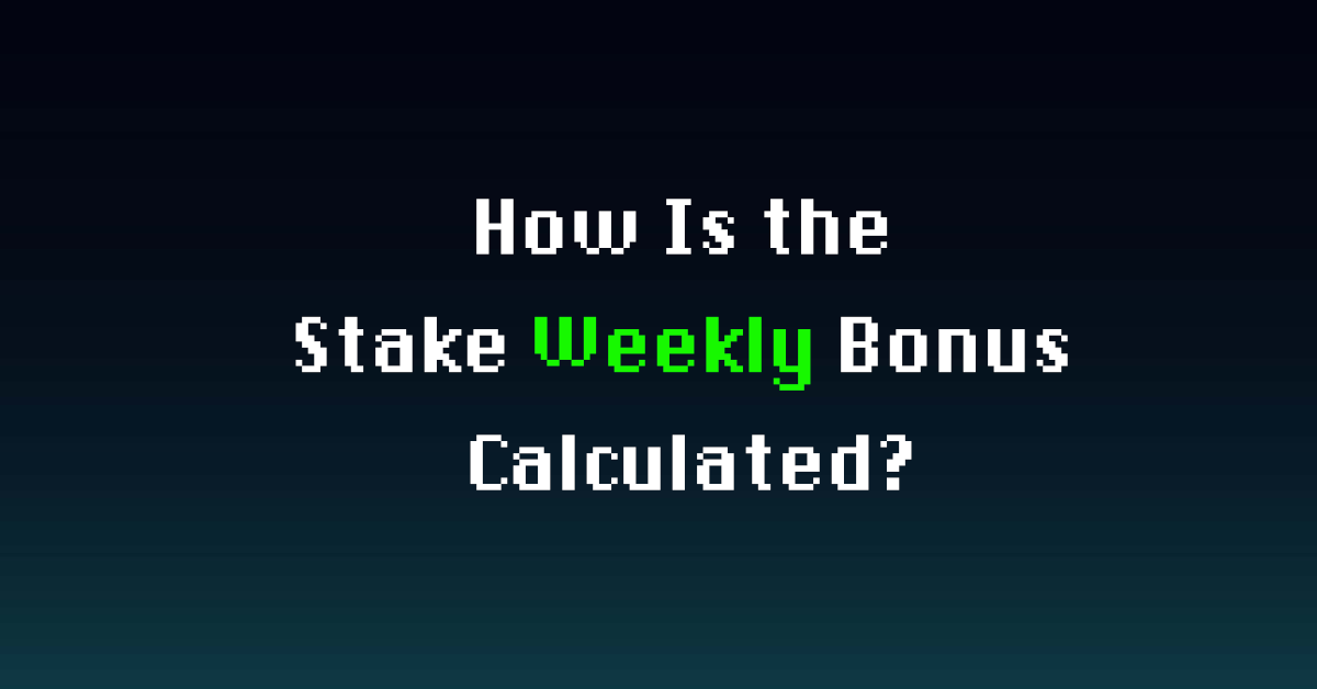How Is the Stake Weekly Bonus Calculated?