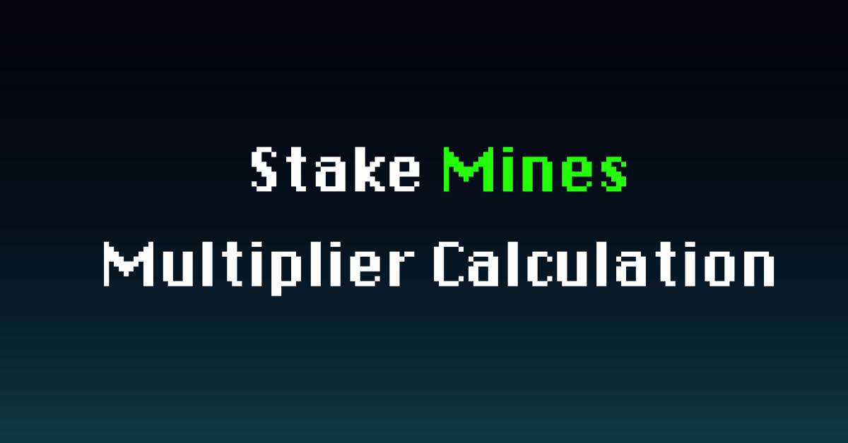 Stake Mines Multiplier Calculation: The Formula Explained