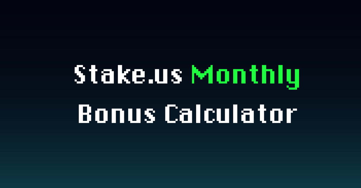 Stake.us Monthly Bonus Calculator: How to Estimate Yours